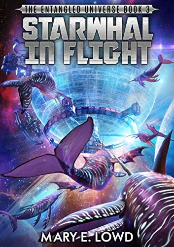Starwhal in Flight (Entangled Universe Book 3)