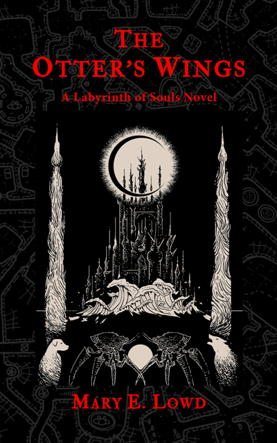 The Otter’s Wings: A Labyrinth of Souls Novel