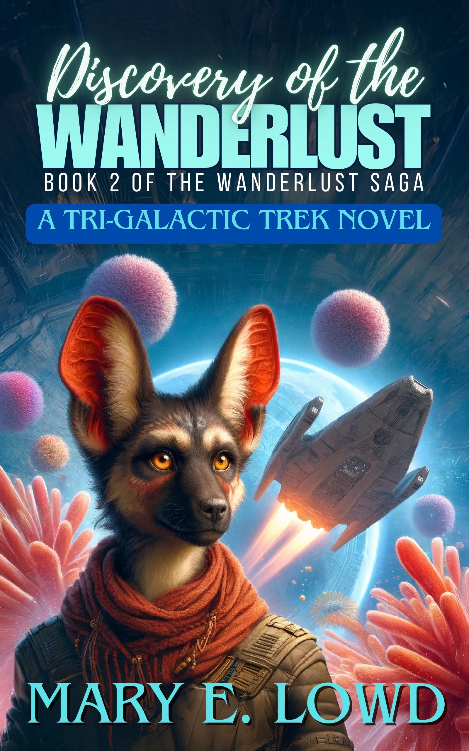 Discovery of the Wanderlust (Book 2 of the Wanderlust Saga)