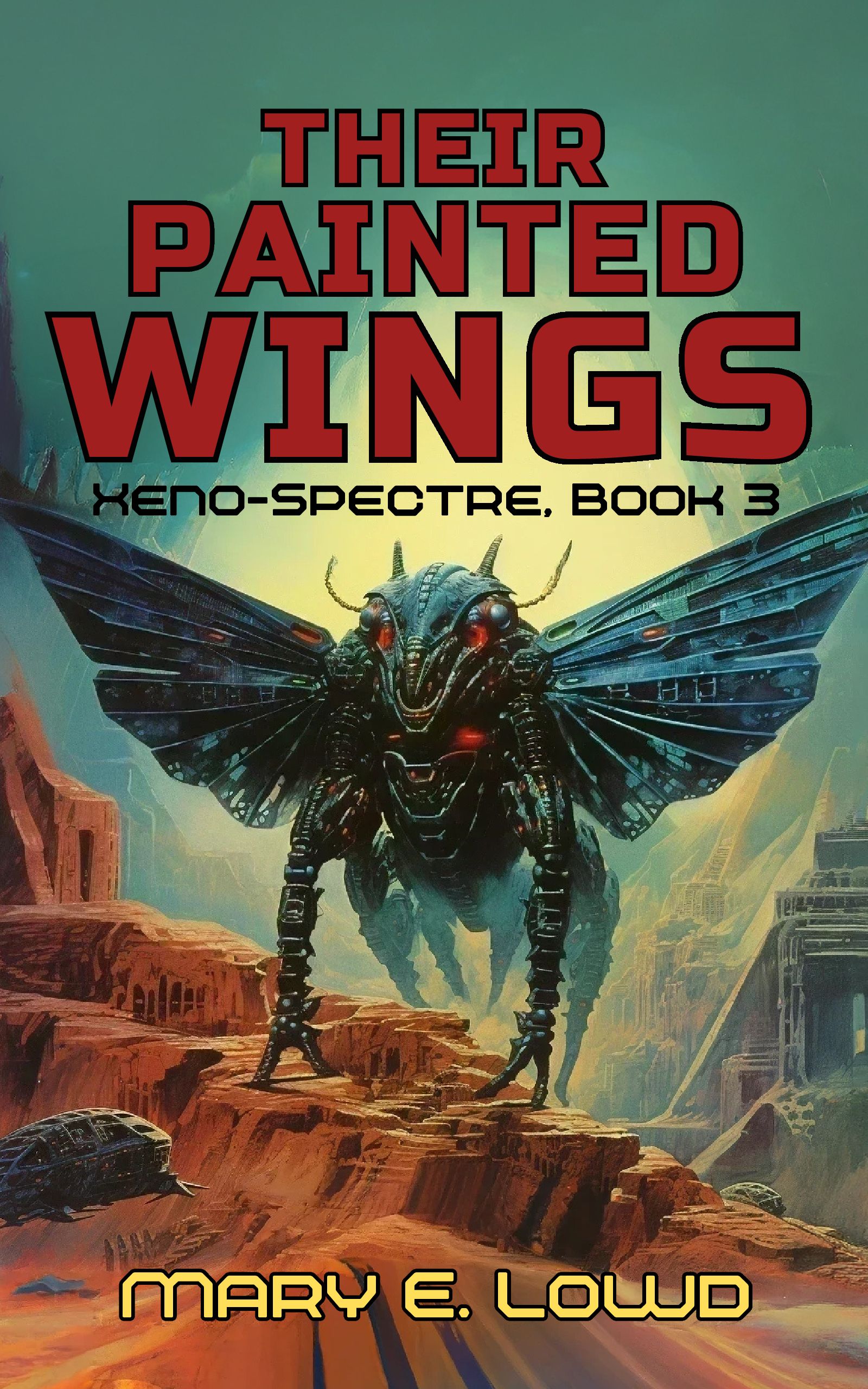 Their Painted Wings (Xeno-Spectre Book 3)