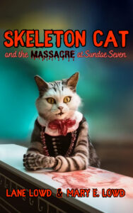 Cover of the novella 'Skeleton Cat' by Lane Lowd and Mary E. Lowd